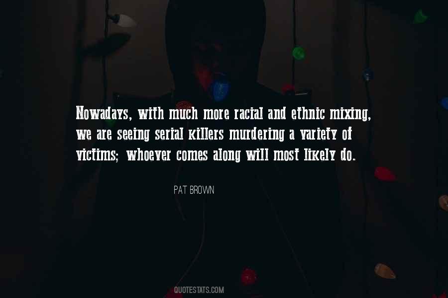 Quotes About Murdering Someone #397530