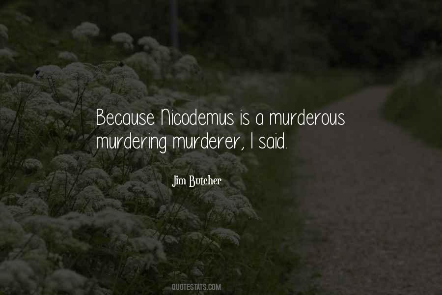 Quotes About Murdering Someone #75516
