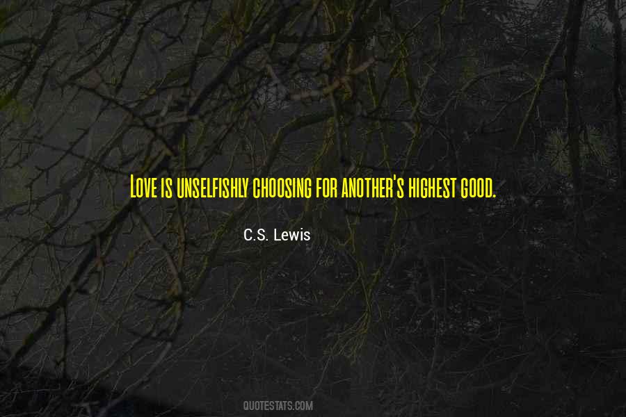 Quotes About Love C S Lewis #1176439