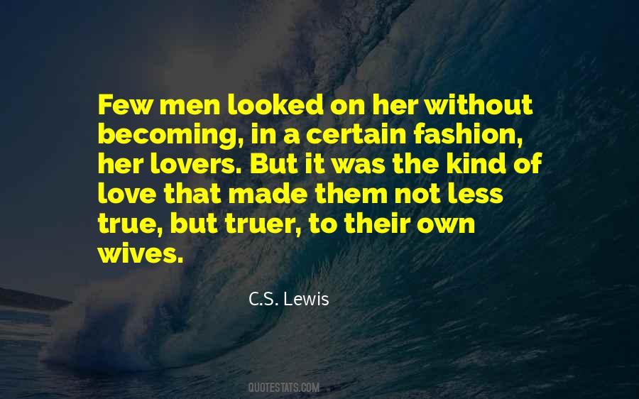 Quotes About Love C S Lewis #1289989