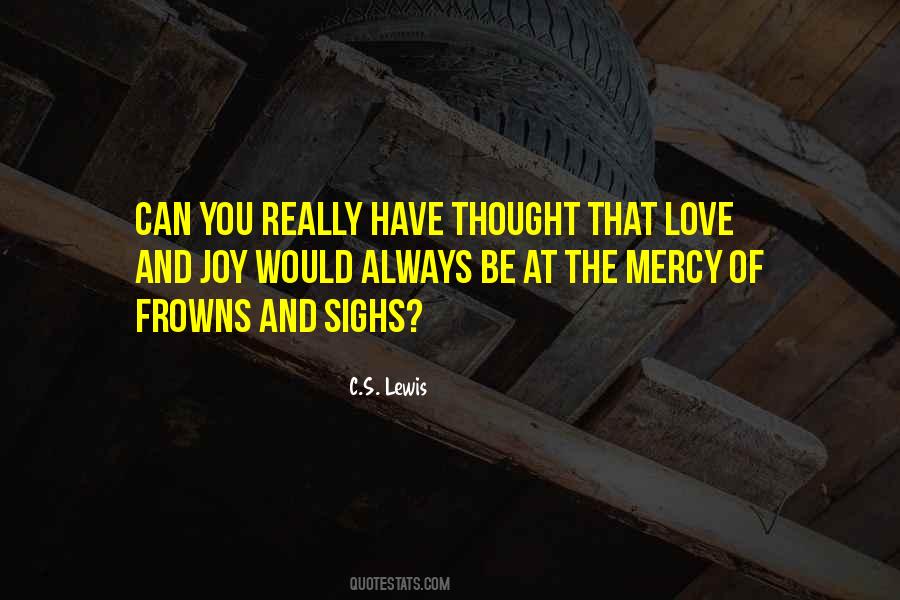 Quotes About Love C S Lewis #341921