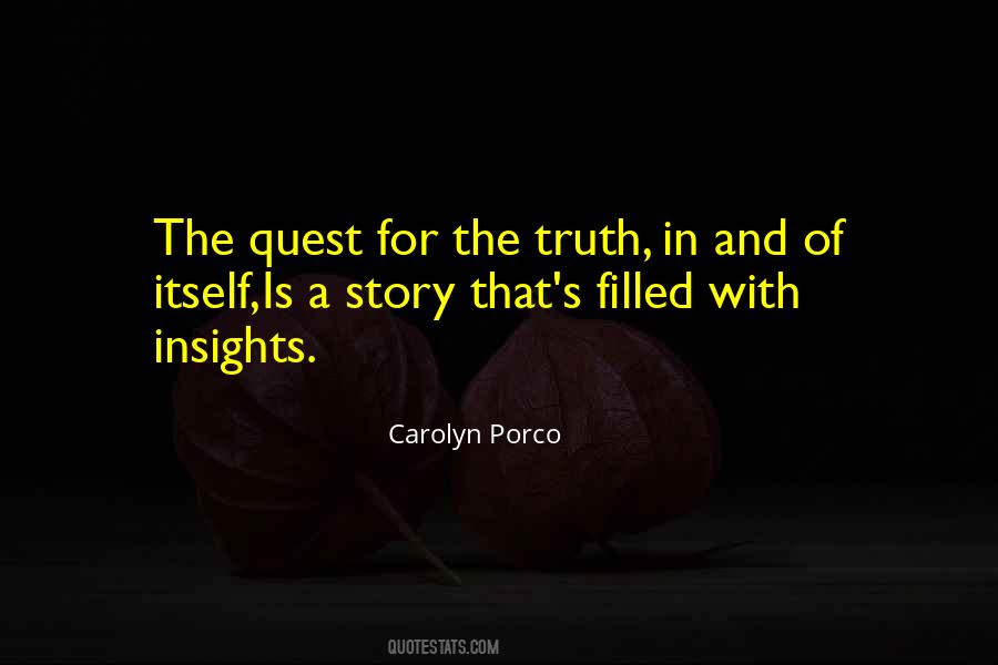Quest For Truth Quotes #1079918