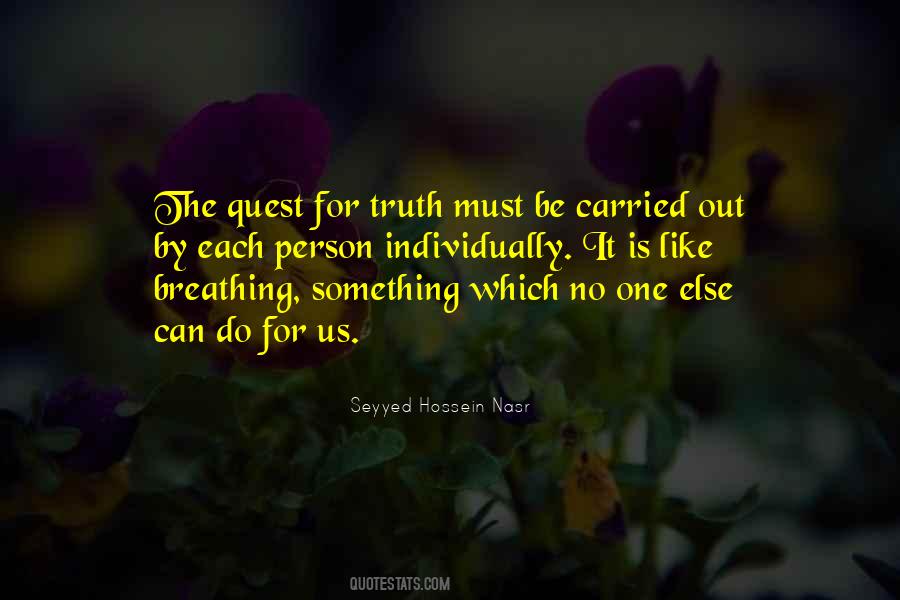 Quest For Truth Quotes #549840