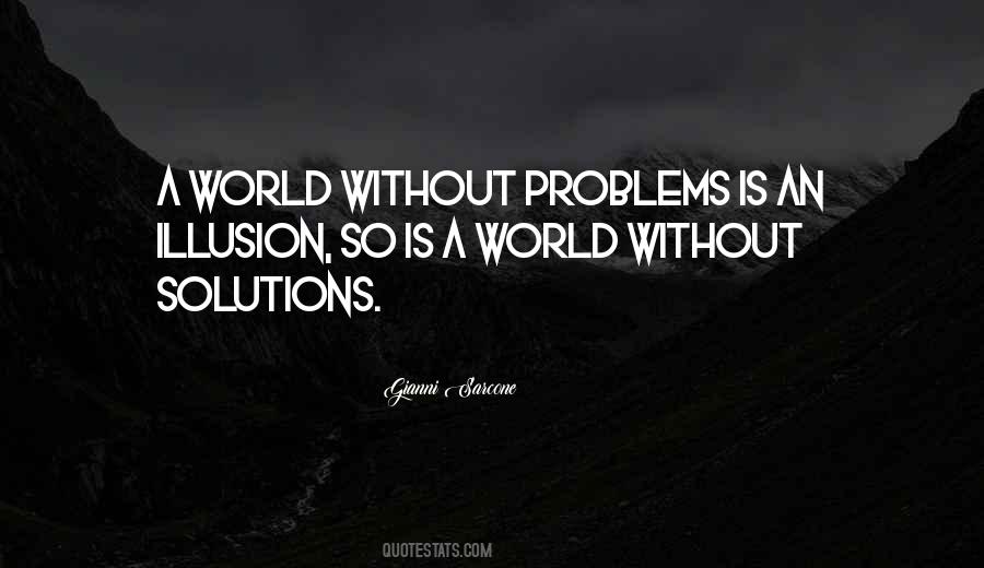 Problems Without Solutions Quotes #810200