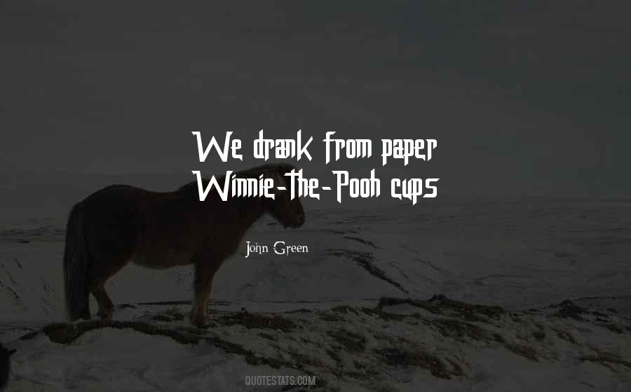 Quotes About Paper Cups #1279734