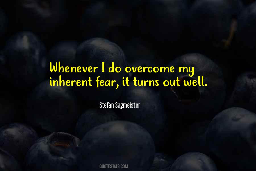 Quotes About Overcome Fear #191314