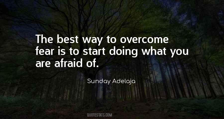 Quotes About Overcome Fear #245699