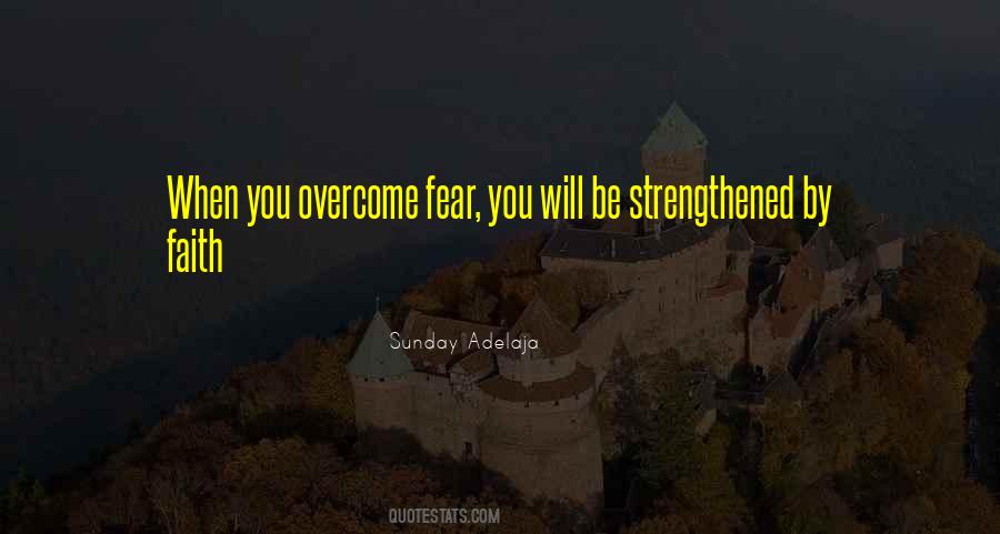 Quotes About Overcome Fear #435208