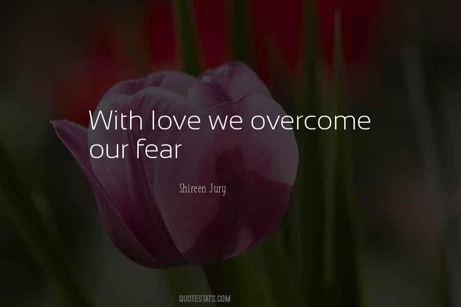 Quotes About Overcome Fear #619625