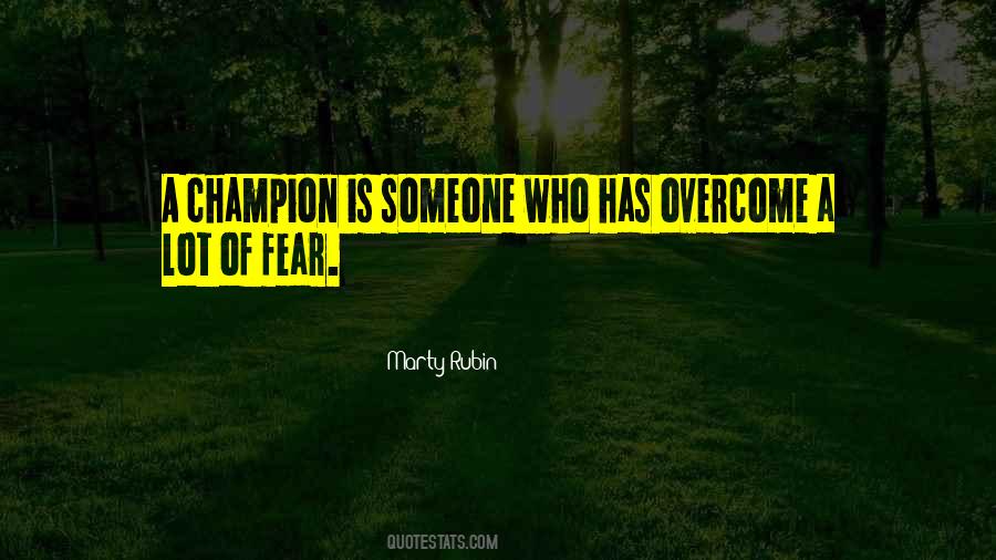 Quotes About Overcome Fear #762924