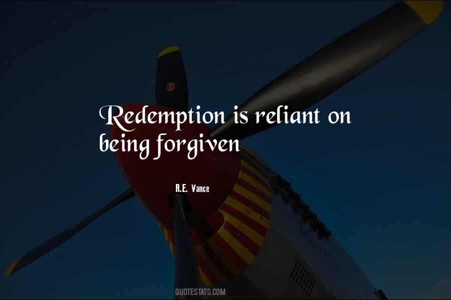 Quotes About Being Forgiven #143500