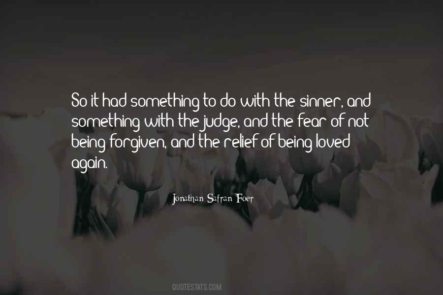 Quotes About Being Forgiven #1444778