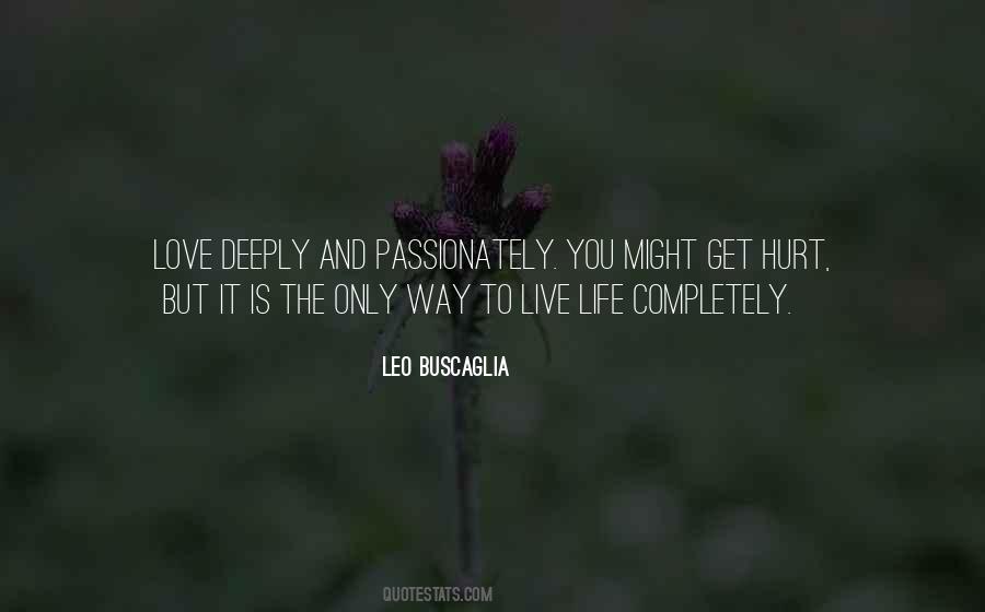 Quotes About Love Leo Buscaglia #1342989