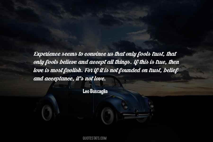 Quotes About Love Leo Buscaglia #1828609