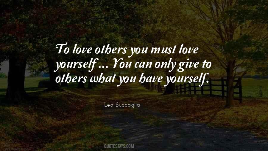 Quotes About Love Leo Buscaglia #1858941