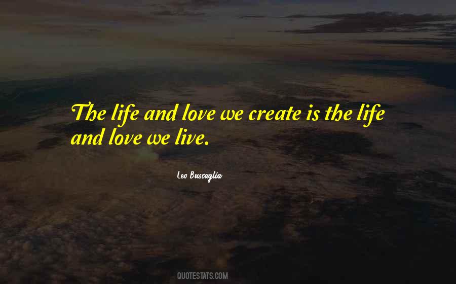 Quotes About Love Leo Buscaglia #274920