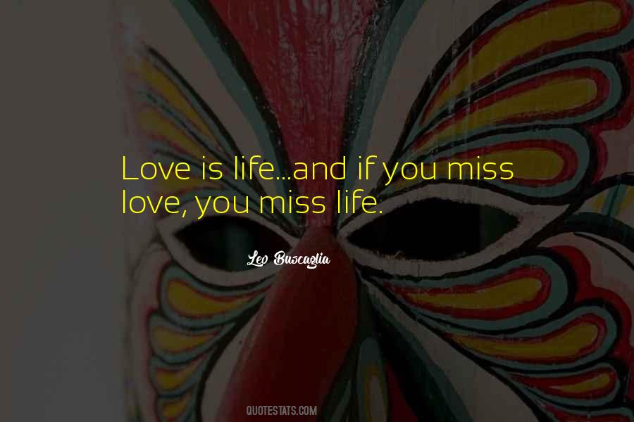 Quotes About Love Leo Buscaglia #583166