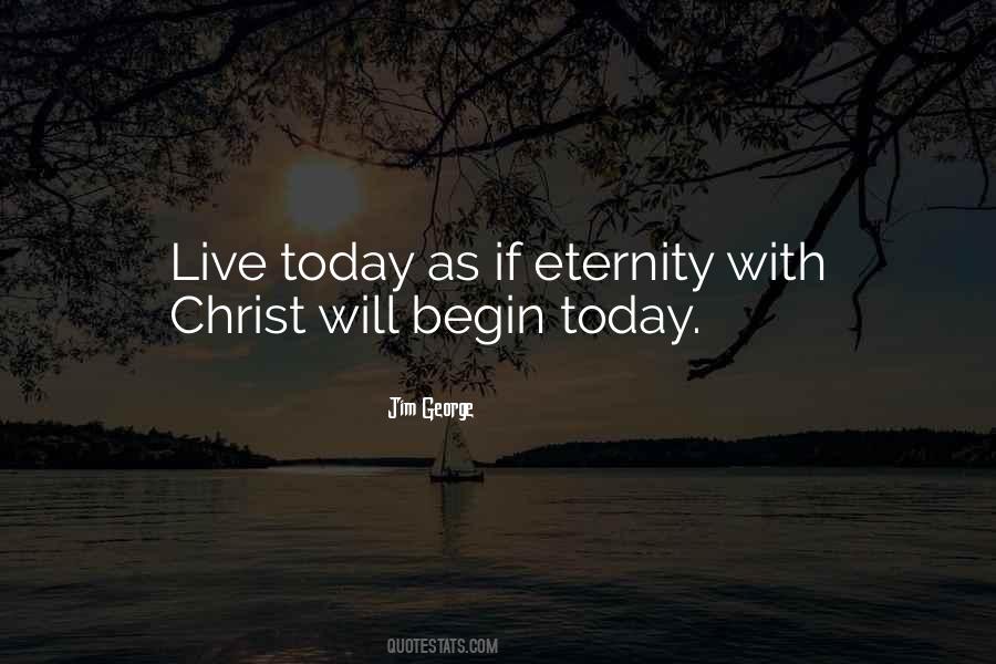 Begin Today Quotes #1832538