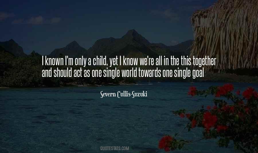 Single Child Quotes #714635