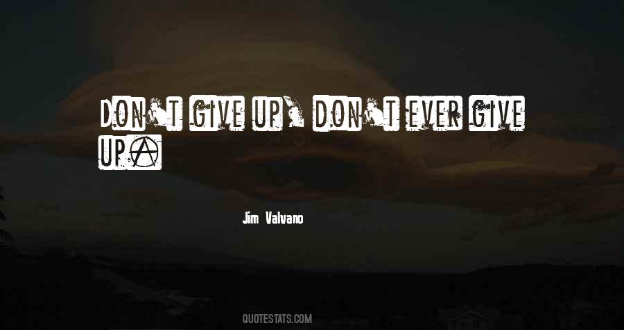 Quotes About Don't Give Up #1651235