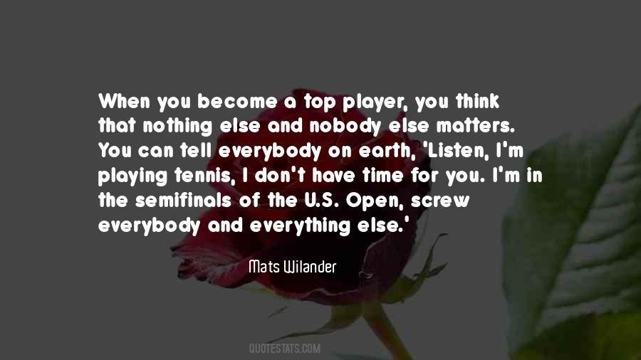 Quotes About The Us Open Tennis #1023171