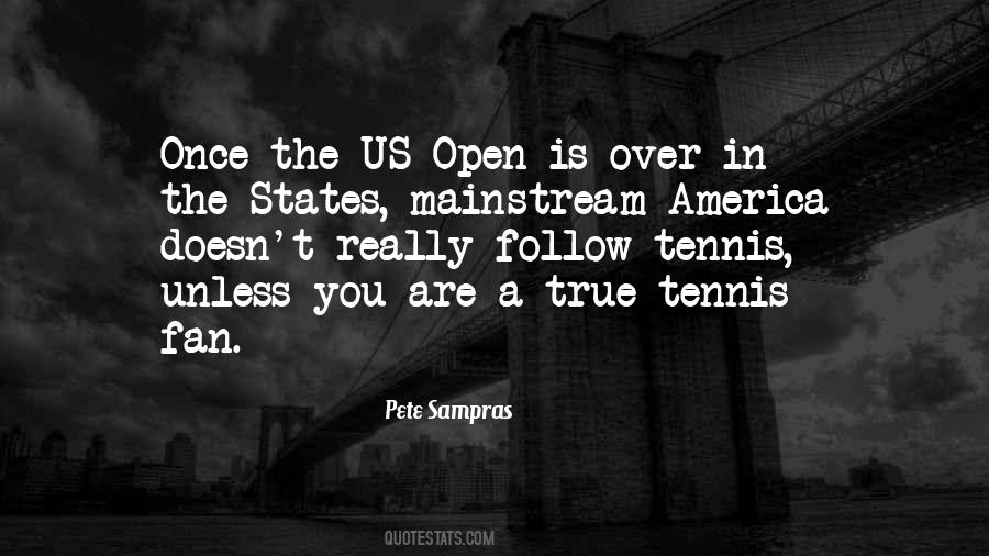 Quotes About The Us Open Tennis #725445