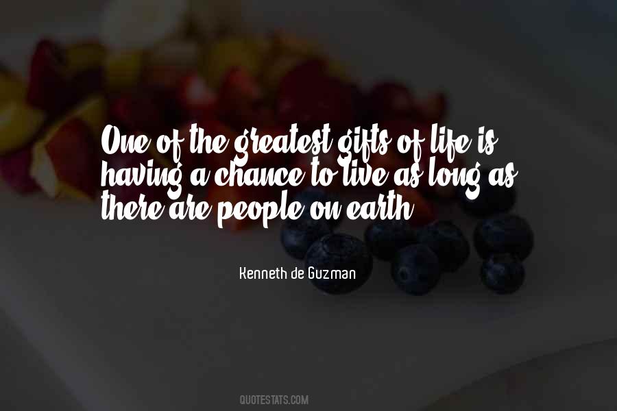 Quotes About Life's Greatest Gifts #323941