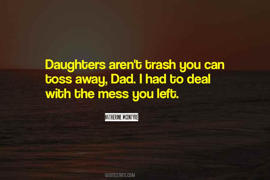 Trash Away Quotes #1468146