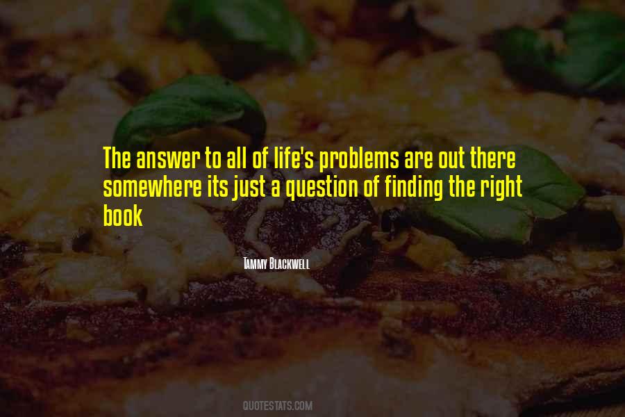 Quotes About Problems Of Life #159815