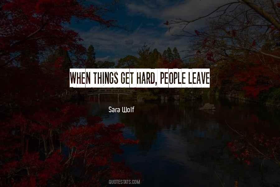 People Leave Quotes #1011522