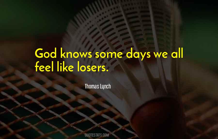 Quotes About Losers #195668