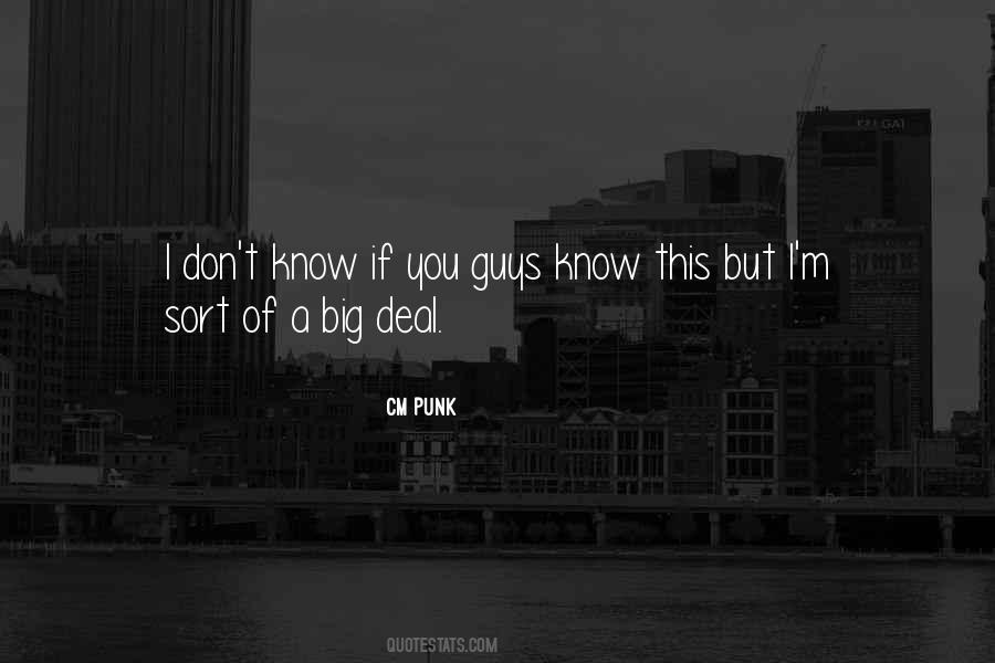 Quotes About Big Deals #129117