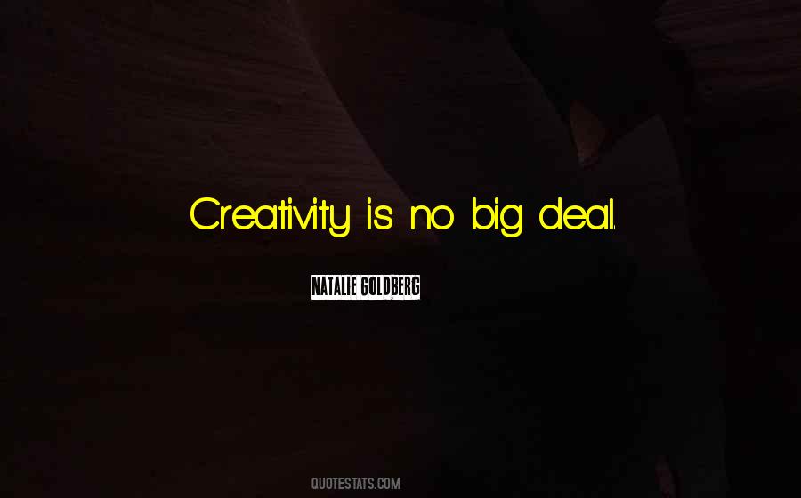 Quotes About Big Deals #1733066