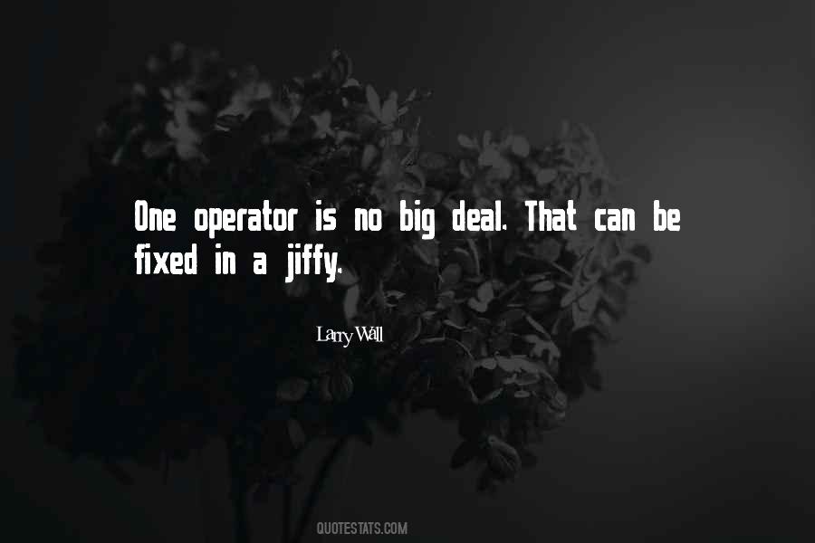 Quotes About Big Deals #787991