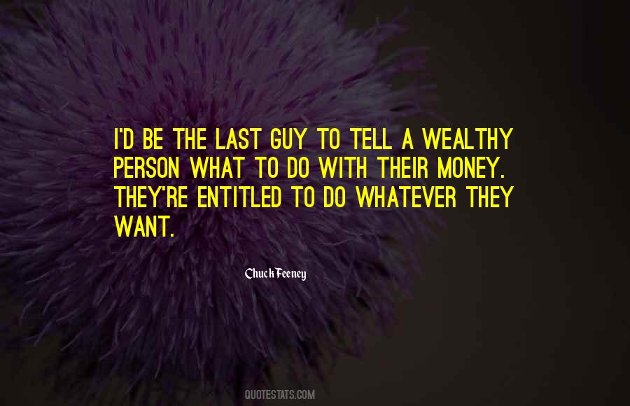 To Be Wealthy Quotes #728065