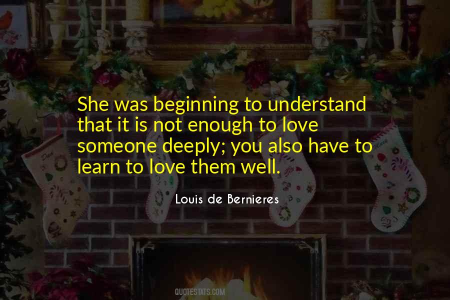 Quotes About Beginning To Love Someone #1829643