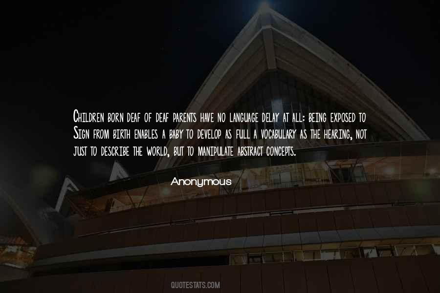 Quotes About Being Born Into The World #1380744