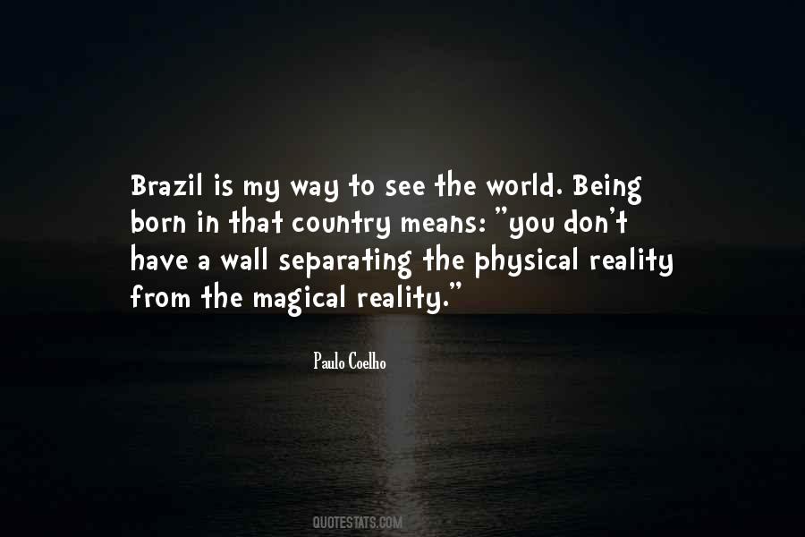Quotes About Being Born Into The World #564178