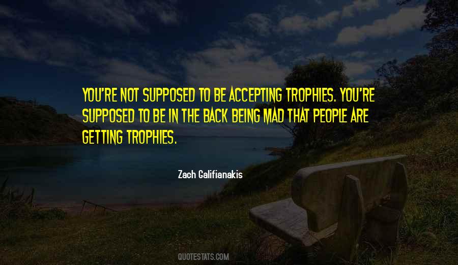 Getting Trophies Quotes #1303013