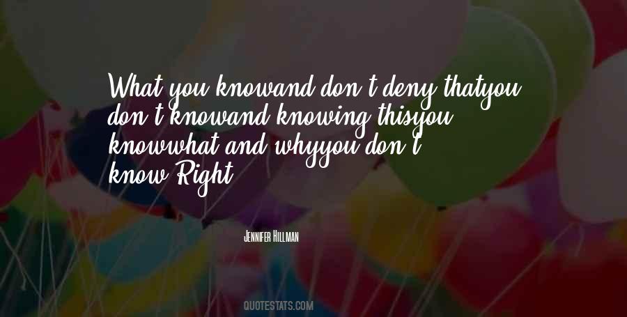 Knowing What You Know Quotes #906664