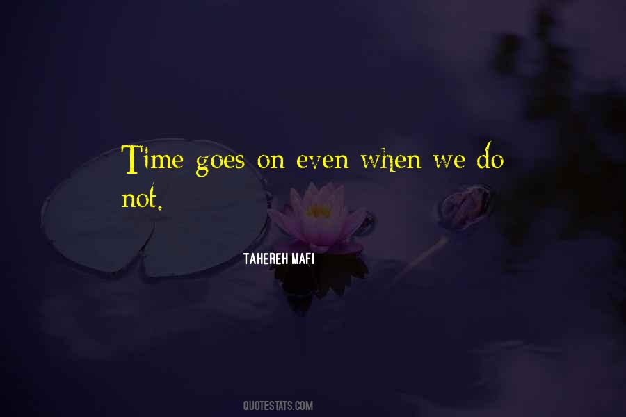 Quotes About Time Goes On #1760645