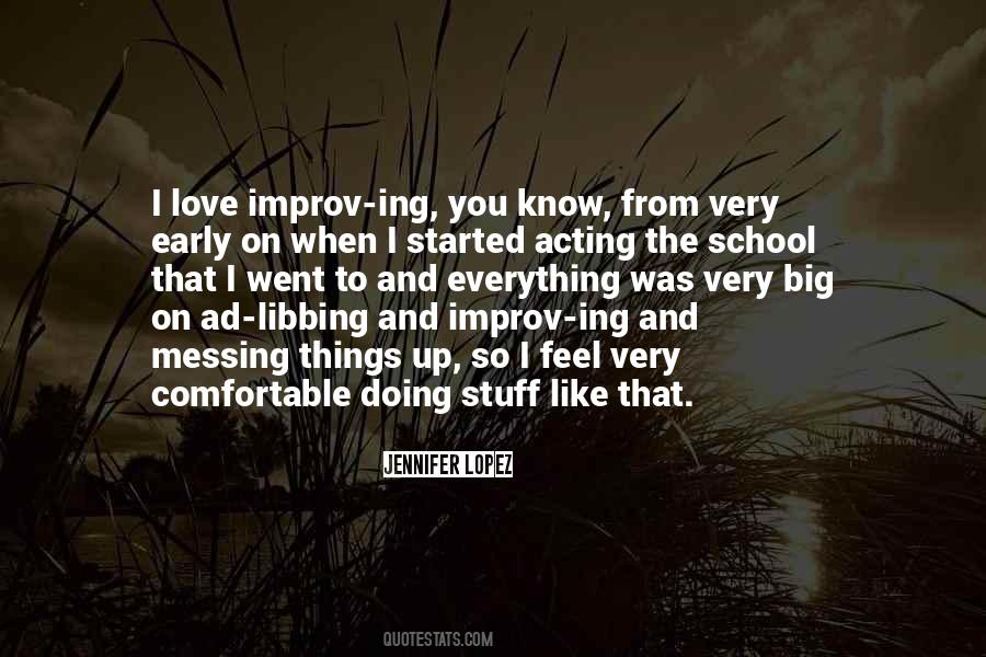 Quotes About Doing The Things You Love #1390787 Quotes About Doing The Things You Love #1390787