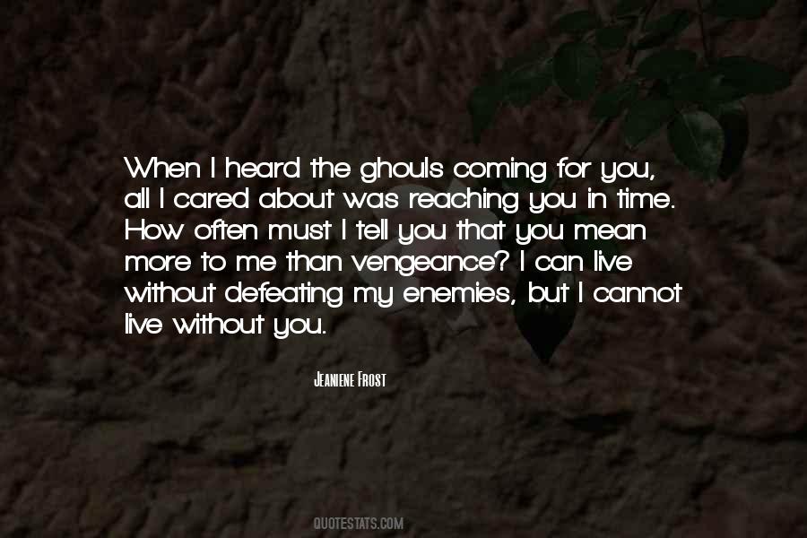 Quotes About Ghouls #418766