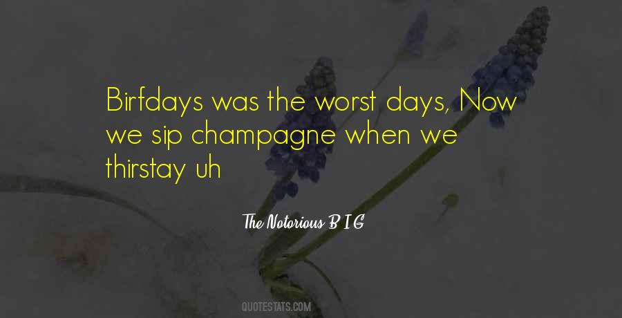 Quotes About Your Worst Days #455388