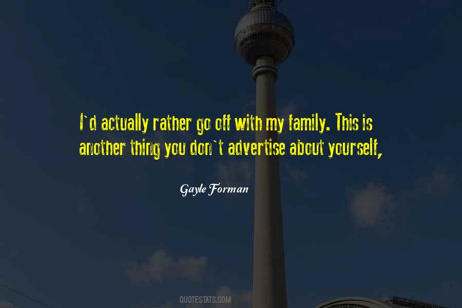 Thing About Family Quotes #1686007