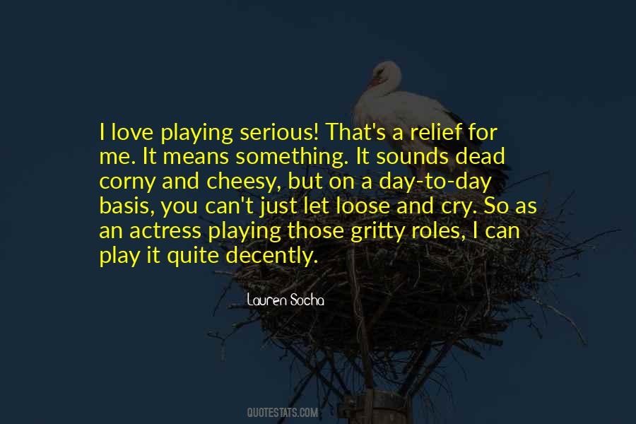 Quotes About Love Playing #1221195