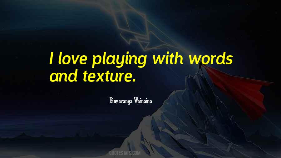 Quotes About Love Playing #1867875