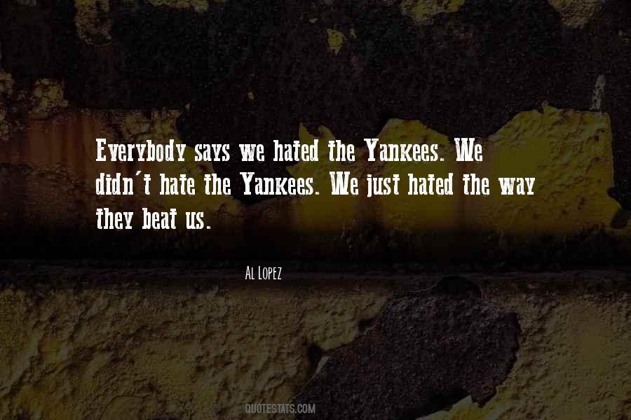 Quotes About Yankees #1569269