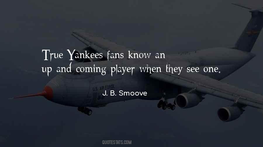 Quotes About Yankees #1818527