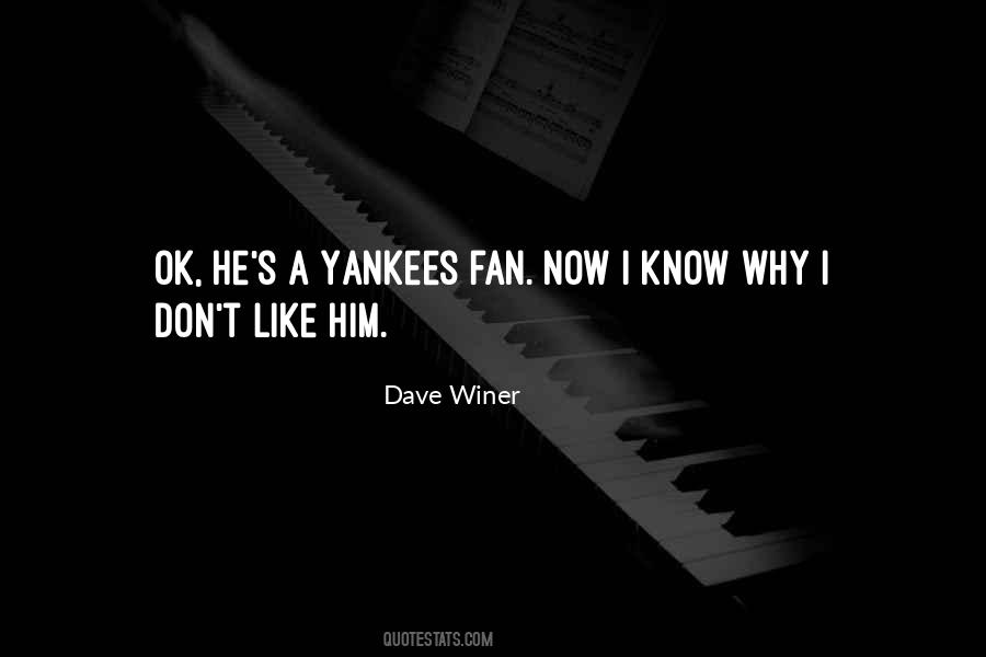 Quotes About Yankees #1828717